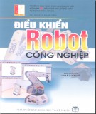Ebook Điều khiển robot công nghiệp: Phần 1