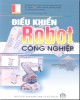 Ebook Điều khiển robot công nghiệp: Phần 2